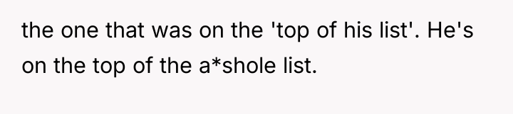 the one that was on the 'top of his list'....