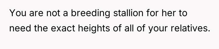 You are not a breeding stallion for her to need...