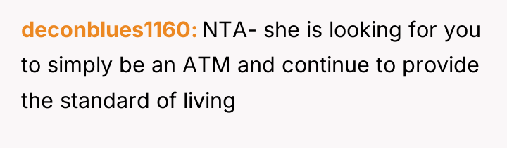 deconblues1160 NTA- she is looking for you to simply be...