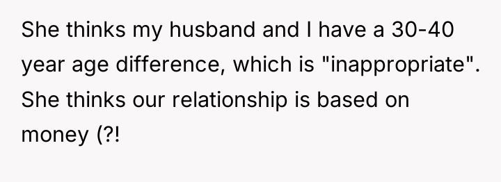 She thinks my husband and I have a 30-40 year...