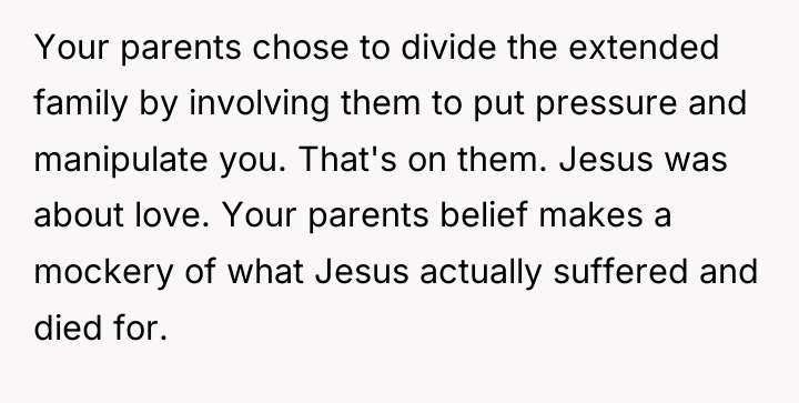 Your parents chose to divide the extended family by involving...