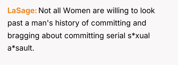 LaSage Not all Women are willing to look past a...
