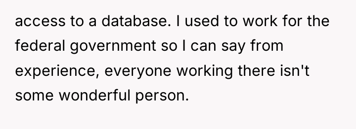 access to a database. I used to work for the...