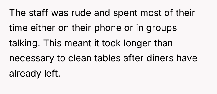 The staff was rude and spent most of their time...