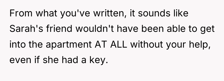 From what you've written, it sounds like Sarah's friend wouldn't...