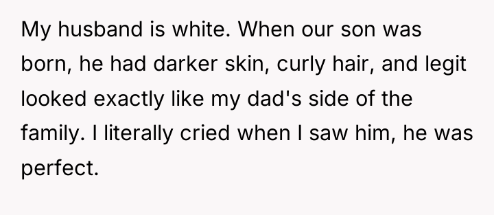 My husband is white. When our son was born, he...