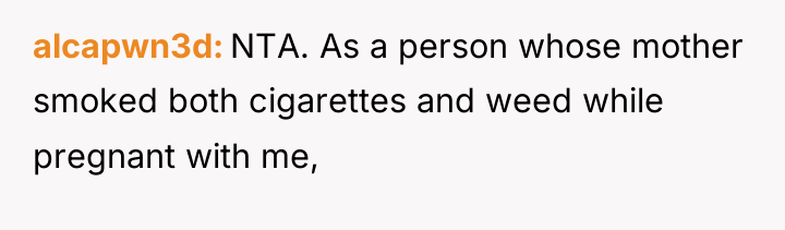 alcapwn3d NTA. As a person whose mother smoked both cigarettes...