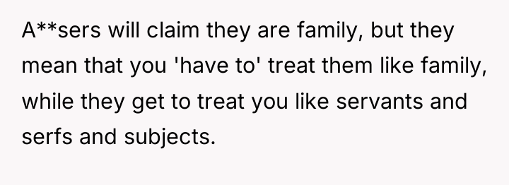 A**sers will claim they are family, but they mean that...