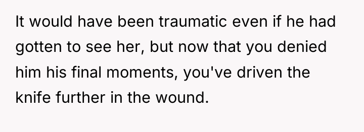 It would have been traumatic even if he had gotten...