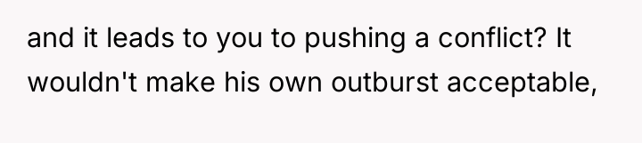 and it leads to you to pushing a conflict? It...