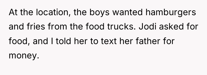 At the location, the boys wanted hamburgers and fries from...