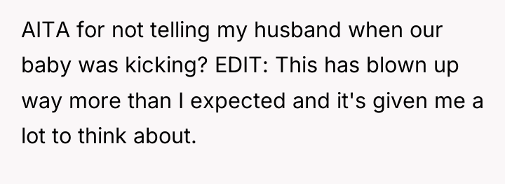 AITA for not telling my husband when our baby was...