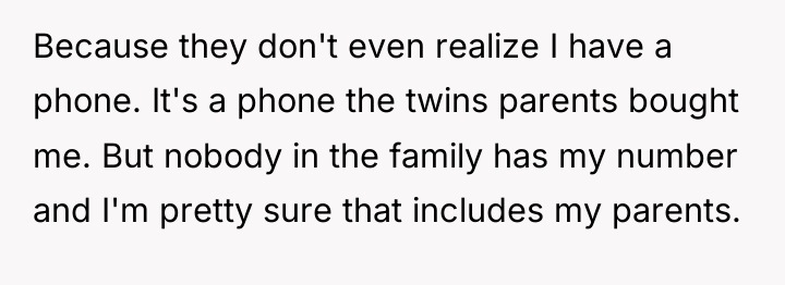 Because they don't even realize I have a phone. It's...