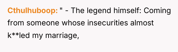 Cthulhuboop " - The legend himself: Coming from someone whose...