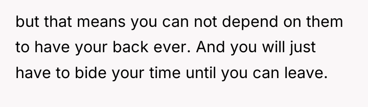 but that means you can not depend on them to...