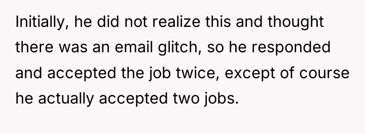 Initially, he did not realize this and thought there was...