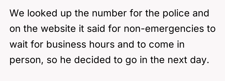 We looked up the number for the police and on...