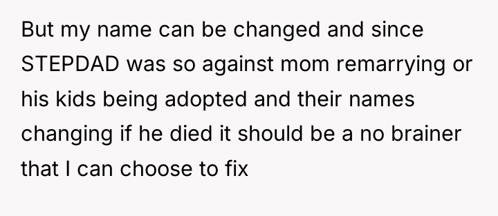 But my name can be changed and since STEPDAD was...
