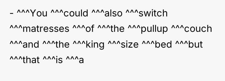 - ^^^You ^^^could ^^^also ^^^switch ^^^matresses ^^^of ^^^the ^^^pullup ^^^couch...
