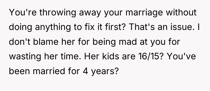You're throwing away your marriage without doing anything to fix...