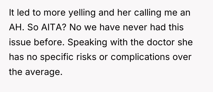 It led to more yelling and her calling me an...