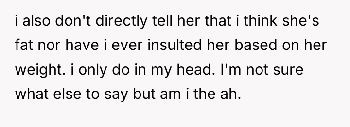 i also don't directly tell her that i think she's...