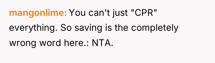 mangonlime You can't just "CPR" everything. So saving is the...