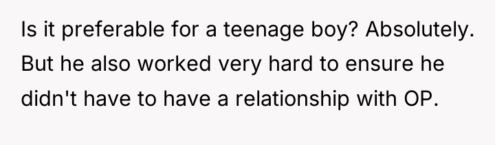 Is it preferable for a teenage boy? Absolutely. But he...
