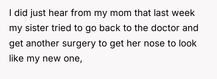 I did just hear from my mom that last week...