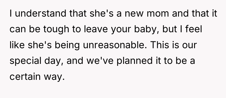I understand that she's a new mom and that it...