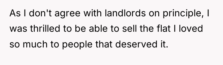 As I don't agree with landlords on principle, I was...