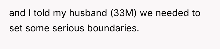 and I told my husband (33M) we needed to set...
