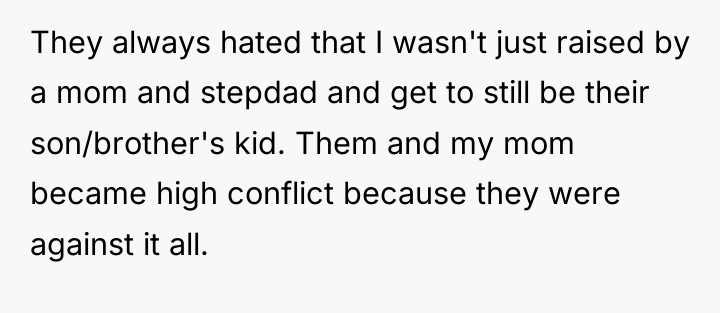 They always hated that I wasn't just raised by a...