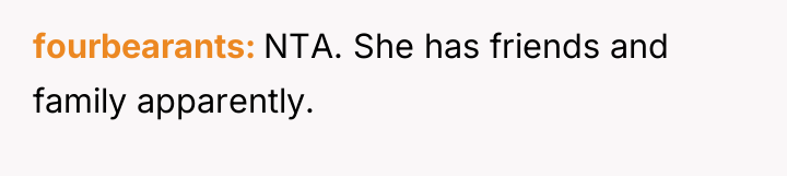 fourbearants NTA. She has friends and family apparently.