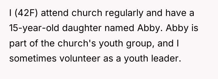 I (42F) attend church regularly and have a 15-year-old daughter...
