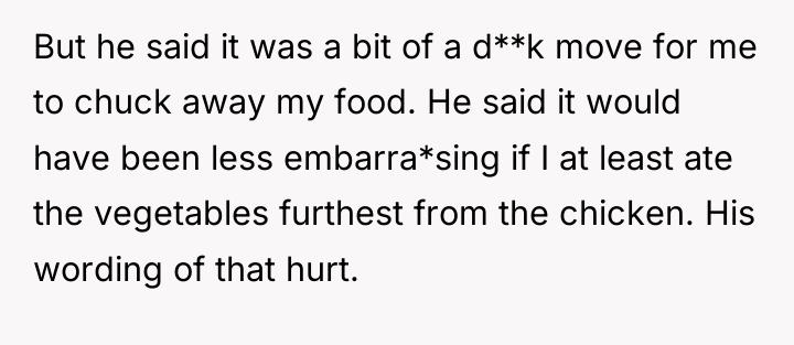 But he said it was a bit of a d**k...