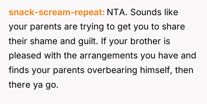 snack-scream-repeat NTA. Sounds like your parents are trying to get...