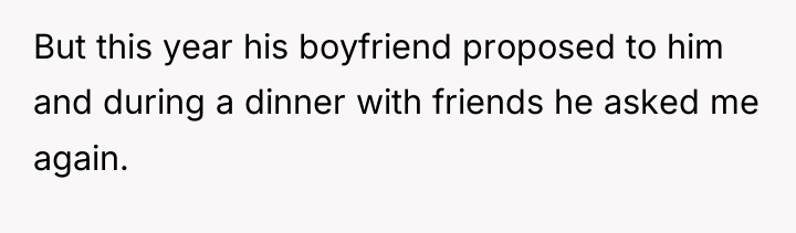 But this year his boyfriend proposed to him and during...