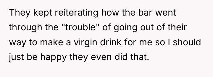 They kept reiterating how the bar went through the "trouble"...