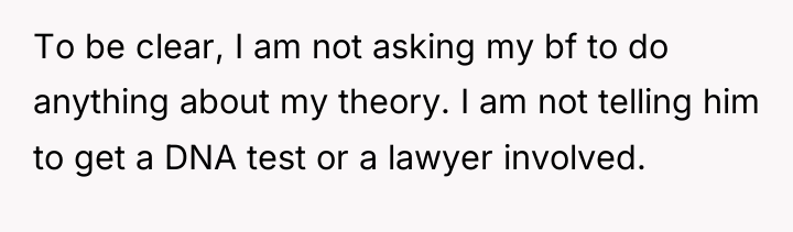 To be clear, I am not asking my bf to...