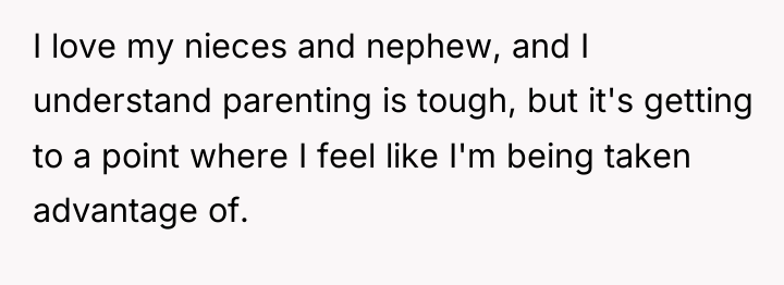 I love my nieces and nephew, and I understand parenting...