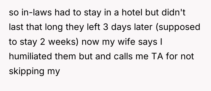 so in-laws had to stay in a hotel but didn't...