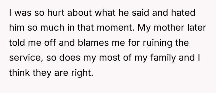 I was so hurt about what he said and hated...