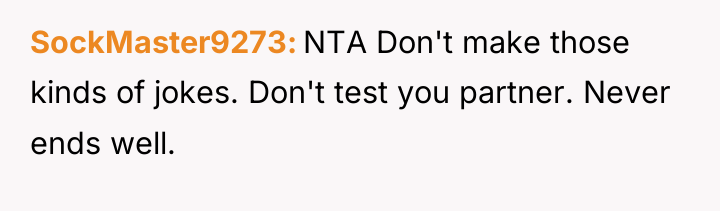 SockMaster9273 NTA Don't make those kinds of jokes. Don't test...