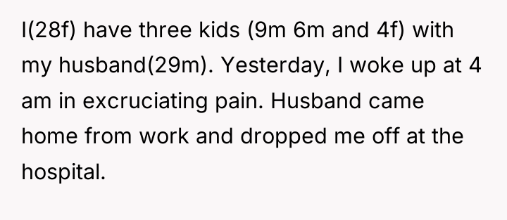 I(28f) have three kids (9m 6m and 4f) with my...
