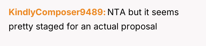 KindlyComposer9489 NTA but it seems pretty staged for an actual...