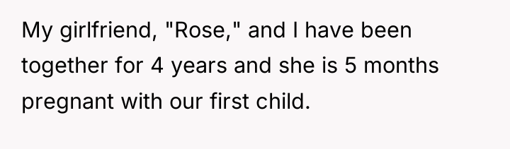 My girlfriend, "Rose," and I have been together for 4...