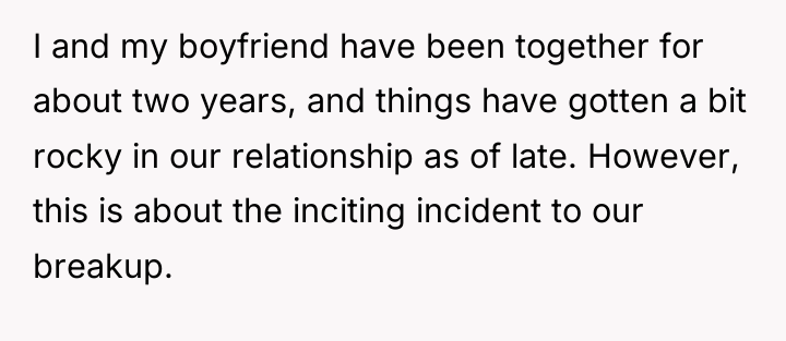 I and my boyfriend have been together for about two...