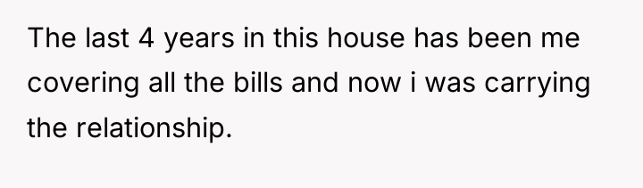 The last 4 years in this house has been me...