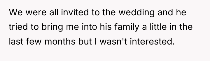 We were all invited to the wedding and he tried...